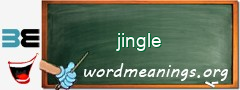 WordMeaning blackboard for jingle